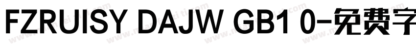 FZRUISY DAJW GB1 0字体转换